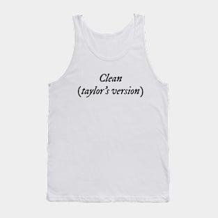 Clean (taylors version) Tank Top